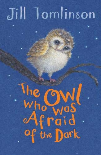 Book Cover The Owl Who Was Afraid of the Dark (Jill Tomlinson's Favourite Animal Tales)