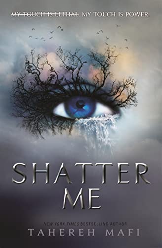 Book Cover Shatter Me (Shatter Me): TikTok Made Me Buy It! The most addictive YA fantasy series of 2021