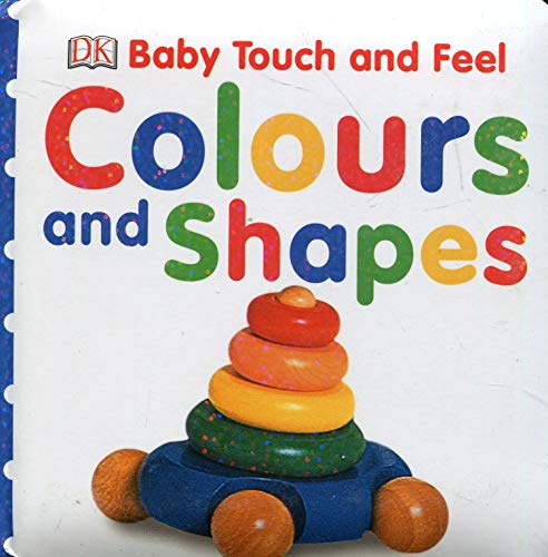 Book Cover Colours and Shapes (Baby Touch and Feel)