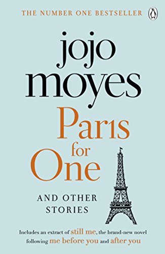 Book Cover Paris for One and Other Stories: Discover the author of Me Before You, the love story that captured a million hearts