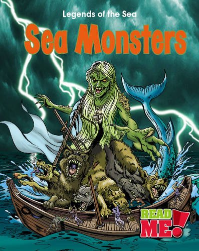 Sea Monsters (Read Me: Legends of the Sea)