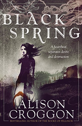 Black Spring [Paperback] [Jan 01, 2013] ALISON CROGGON