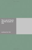 The Lord of Death and the Queen of Life