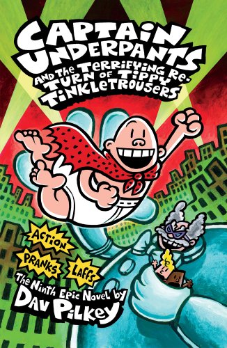Book Cover Captain Underpants and the Terrifying Return of Tippy Tinkletrousers