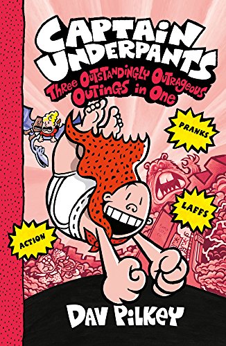 Book Cover Captain Underpants: Three Outstandingly Outrageous Outings in One (Books 7-9)