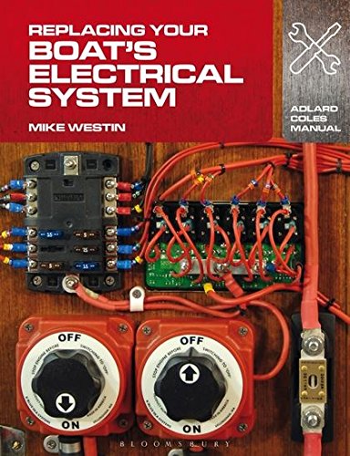 Book Cover Replacing Your Boat's Electrical System (Adlard Coles Manuals)