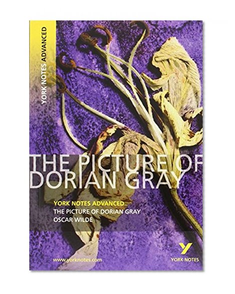 The Picture of Dorian Gray (York Notes. Advanced)