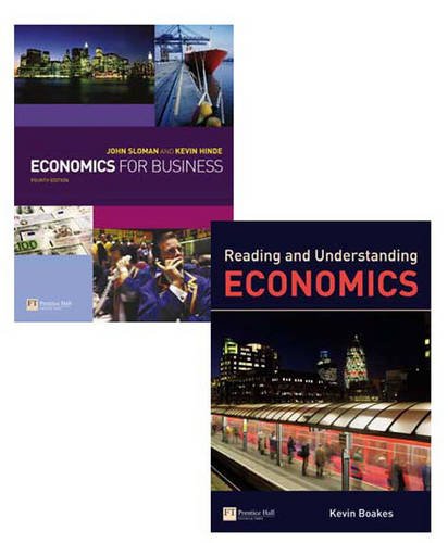 Economics for Business: WITH Reading and Understanding Economics AND Companion Website with Gradetracker Student Access Card
