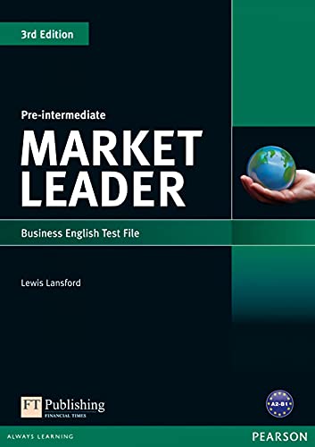 Market Leader, Pre-Intermediate: Business English Test File