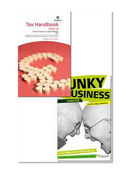Zurich Tax Handbook 2008-2009: AND "Funky Business Forever, How to Enjoy Capitalism"