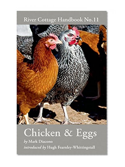 Book Cover Chicken & Eggs: River Cottage Handbook No.11