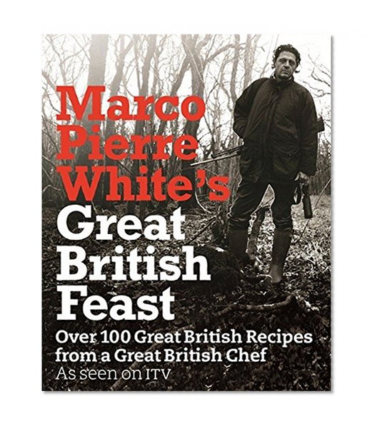 Book Cover Marco Pierre White's Great British Feast
