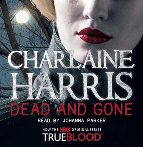 Dead and Gone: A True Blood Novel