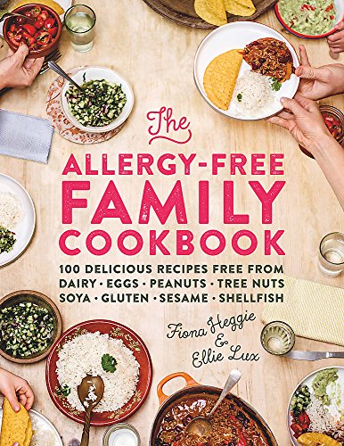 Book Cover The Allergy-Free Family Cookbook: 100 delicious recipes free from dairy, eggs, peanuts, tree nuts, soya, gluten, sesame and shellfish