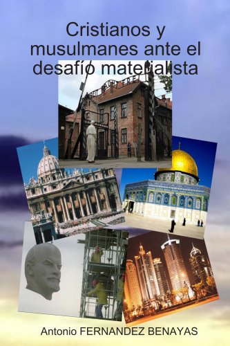 Cristianos y Musulmanes Ante el DesafÃ­o Materialista (Spanish Edition)