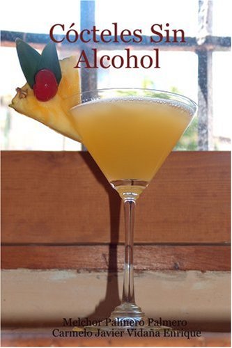 CÃ³cteles Sin Alcohol (Spanish Edition)