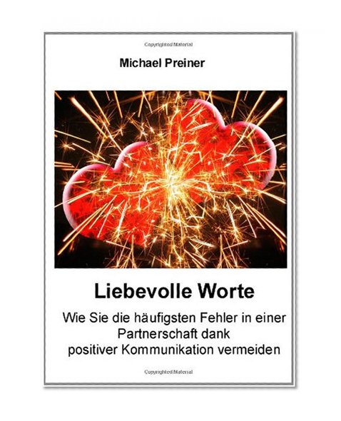 Liebvolle Worte Buchausgabe (German Edition)