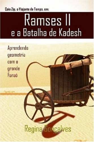 RamsÃ©s II e a Batalha de Kadesh (Portuguese Edition)