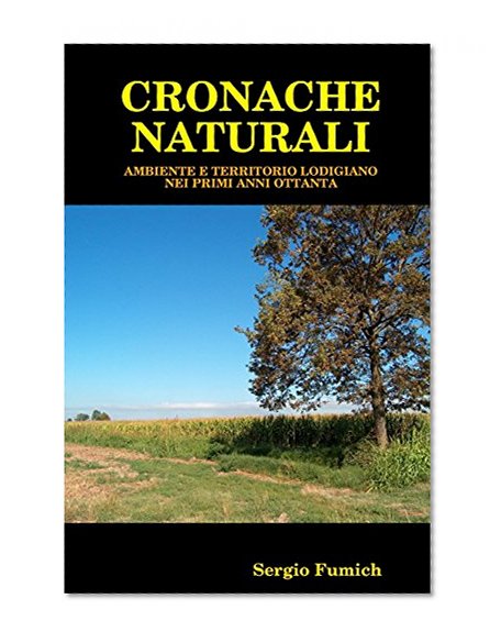 Cronache naturali (Italian Edition)
