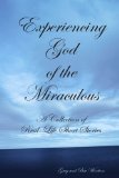 Experiencing God of the Miraculous