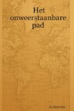 Het Onweerstaanbare pad (Dutch Edition)