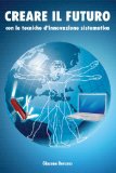 Creare Il Futuro (Italian Edition)