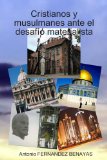 Cristianos y Musulmanes Ante el DesafÃ­o Materialista (Spanish Edition)
