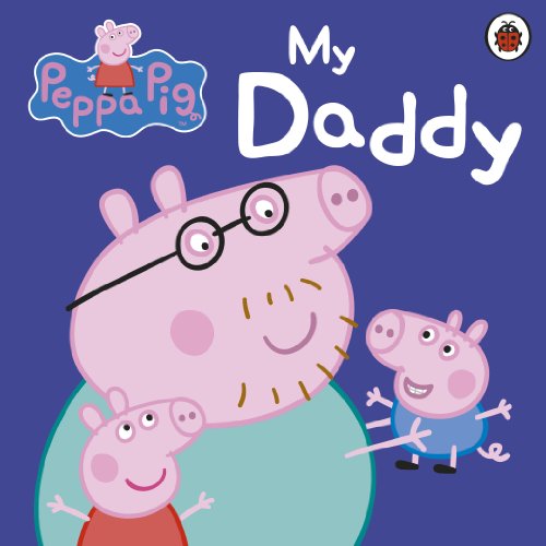 Book Cover My Daddy. (PEPPA PIG)