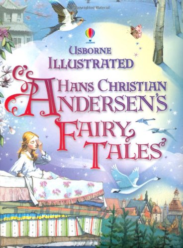 Book Cover Illustrated Hans Christian Andersen (Usborne Illustrated Story Collections)