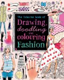 Drawing, Doodling & Colouring: Fashion (Usborne Drawing, Doodling and Colouring)