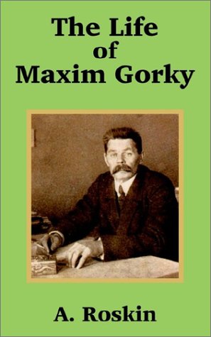 Life of Maxim Gorky, The