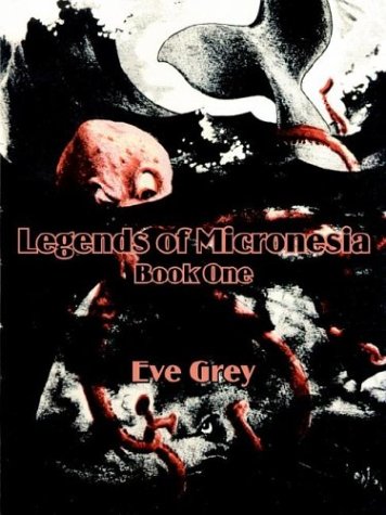 Legends of Micronesia (Book One) (Bk. 1)