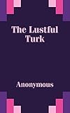 Lustful Turk, The