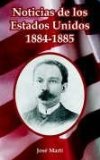 Noticias de los Estados Unidos, 1884-1885 (Spanish Edition)