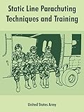 Static Line Parachuting Techniques and Training