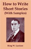 How to Write Short Stories (With Samples)