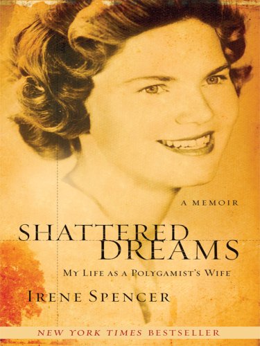Book Cover Shattered Dreams: My Life As a Polygamist's Wife
