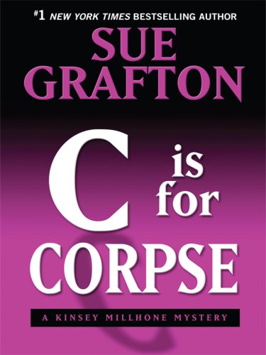 C Is for Corpse (Kinsey Millhone Mysteries)