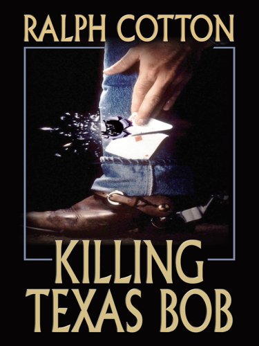 Book Cover Killing Texas Bob (Thorndike Large Print Western Series)
