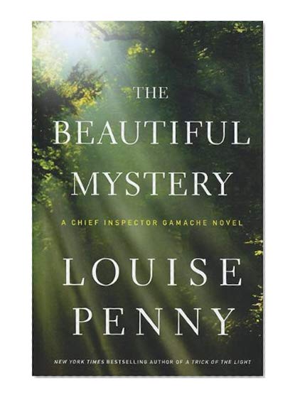 Book Cover The Beautiful Mystery (A Chief Inspector Gamache Novel)