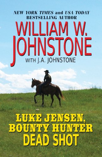 Book Cover Luke Jensen Bounty Hunter Dead Shot (Wheeler Publishing Large Print Western)