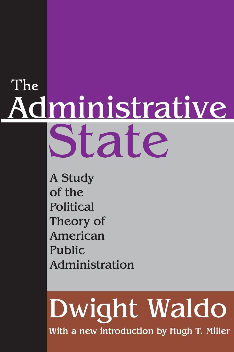 Book Cover The Administrative State: A Study of the Political Theory of American Public Administration