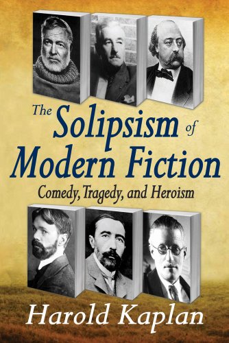 The Solipsism of Modern Fiction: Comedy, Tragedy, and Heroism