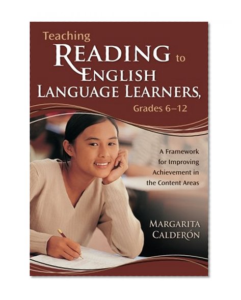 Book Cover Teaching Reading to English Language Learners, Grades 6-12: A Framework for Improving Achievement in the Content Areas