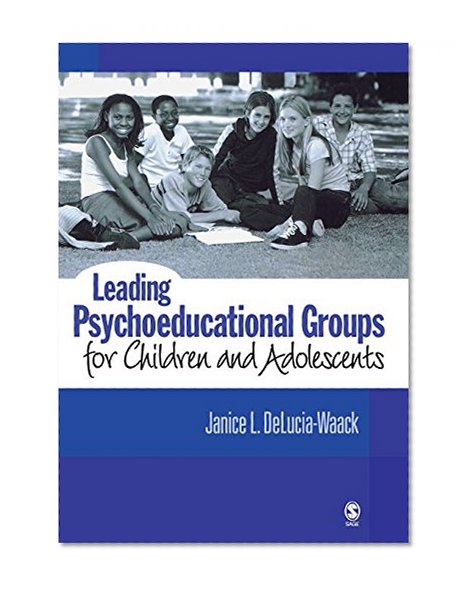 Book Cover Leading Psychoeducational Groups for Children and Adolescents