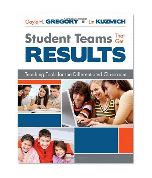 Book Cover Student Teams That Get Results: Teaching Tools for the Differentiated Classroom