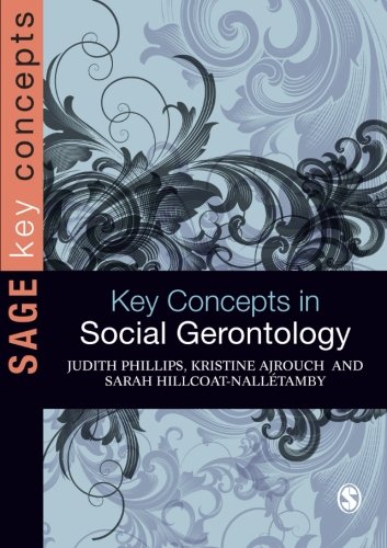 Book Cover Key Concepts in Social Gerontology (SAGE Key Concepts series)
