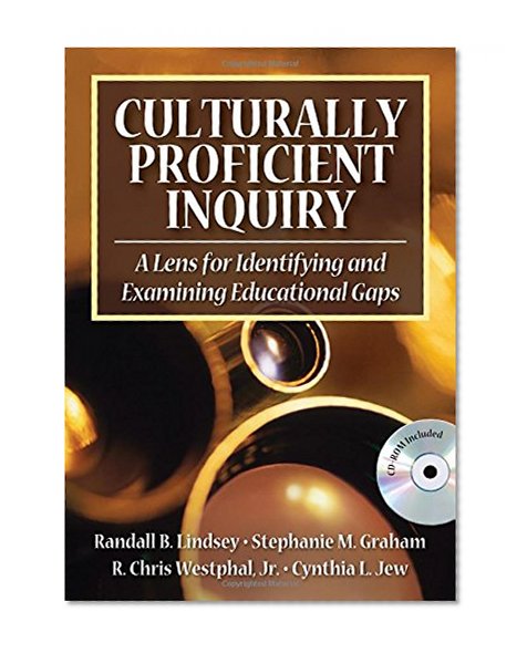 Book Cover Culturally Proficient Inquiry: A Lens for Identifying and Examining Educational Gaps