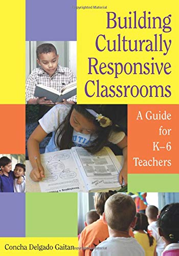 Book Cover Building Culturally Responsive Classrooms: A Guide for K-6 Teachers