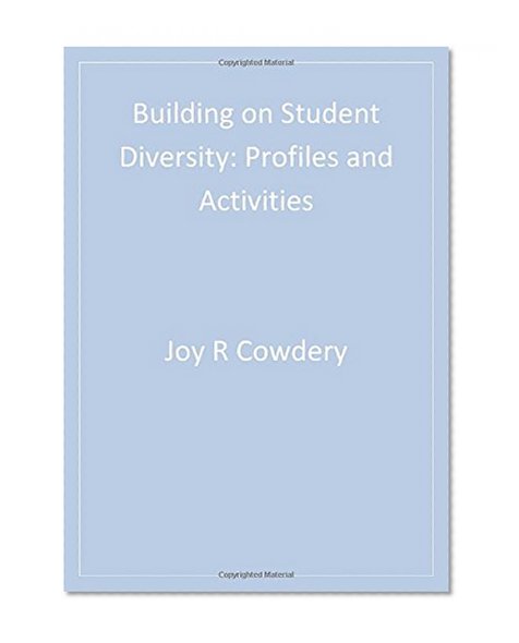 Book Cover Building on Student Diversity: Profiles and Activities